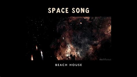 Space Song Beach House Slowed And Reverb Youtube