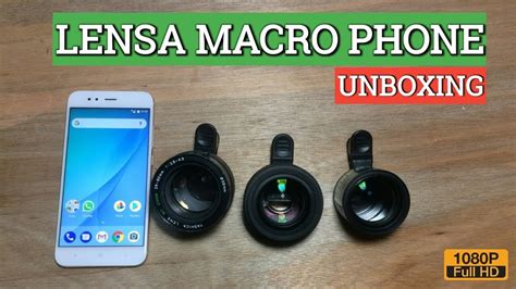 Unboxing Lensa Macro Smartphone Youtube