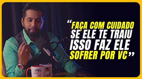 Ele Te Traiu A Simpatia Que Maltrata E Faz Ele Sofrer Youtube