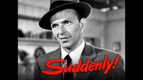 Suddenly Trailer Frank Sinatra Sterling Hayden James