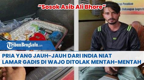 Sosok Asib Ali Bhore Pria Yang Jauh Jauh Dari India Niat Lamar Gadis