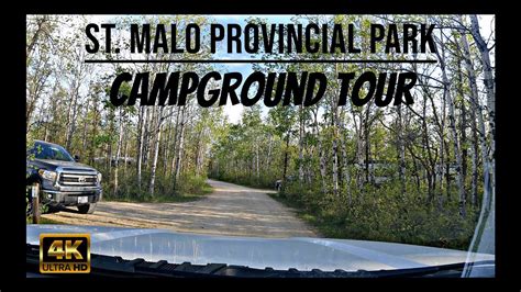 4K St Malo Provincial Park Manitoba Campground Tour YouTube