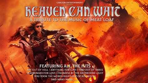 Heaven Can Wait A Tribute To Meat Loaf Gladstone Theatre