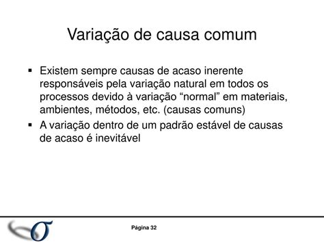 São Características De Causas Especiais De Variação Do Processo: