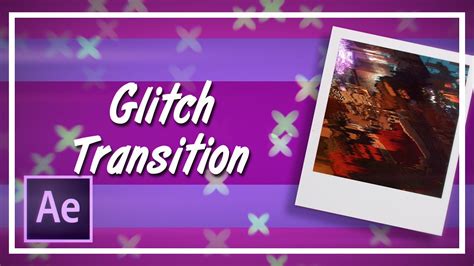 Glitch Transition With No Plugins After Effects Tutorial Youtube