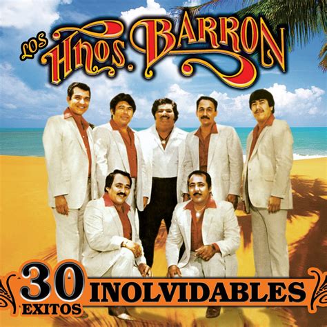 30 Éxitos Inolvidables Album by Los Hermanos Barrón Apple Music