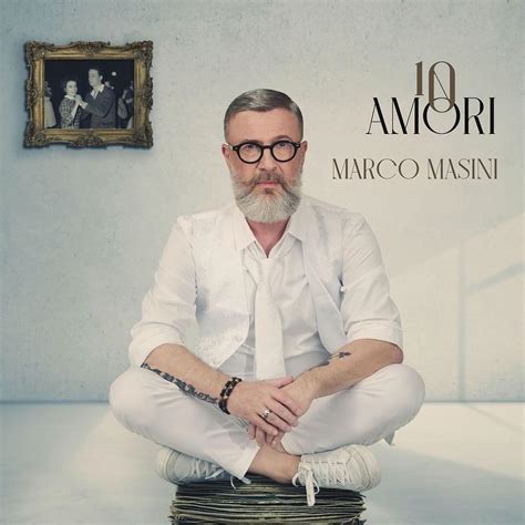 Marco Masini 10 AMORI Lyrics And Tracklist Genius