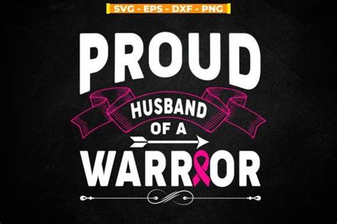 Proud Husband Of A Warrior Graphic By Svgitemsstore Creative Fabrica