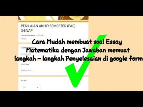 Cara Membuat Soal Essay Matematika Di Google Form Youtube