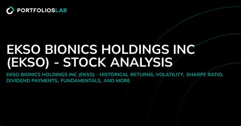 Ekso Bionics Holdings Inc (EKSO) - Stock Analysis | PortfoliosLab