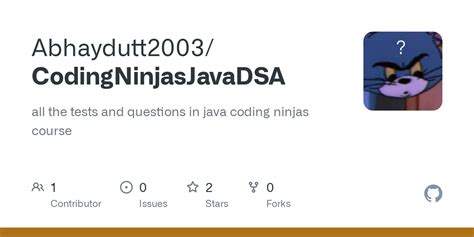 GitHub Abhaydutt2003 CodingNinjasJavaDSA All The Tests And Questions