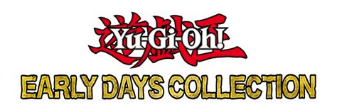 Yu Gi Oh Early Days Collection