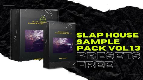 PRESETS FREE Slap House Sample Pack Vol 1 3 Free Side Music SERUM