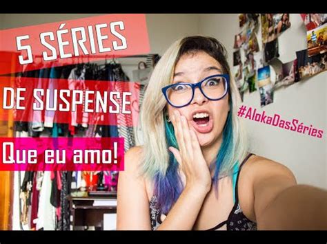 S Ries De Suspense Para Viciar Lay White Blog Ou Youtube