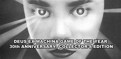 Deus Ex Machina Game Of The Year 30th Anniversary Collector’s Edition Appstore For