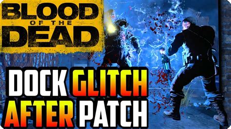 BO4 Zombie Glitches Docks Pile Up AFK Glitch After Patch Blood Of