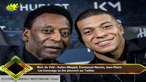 Mort de Pelé Kylian Mbappé Emmanuel Macron Jean Pierre Les hommage