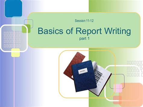 Basics Reports Writing Writing Report Writing Basic