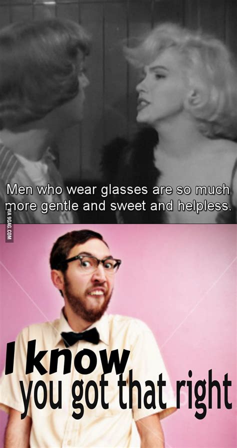 Men Who Wear Glasses 9GAG