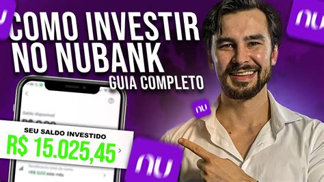 Top Investimentos Nubank Como Investir No Nubank Guia Completo