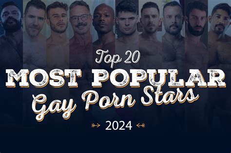 TOP 20 Most Popular Gay Porn Stars Of 2024 QueerPig Gay Porn Blog