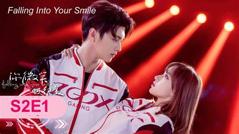 Falling Into Your Smile Season 2 Episode 1 Hd Falling Into Your Smile