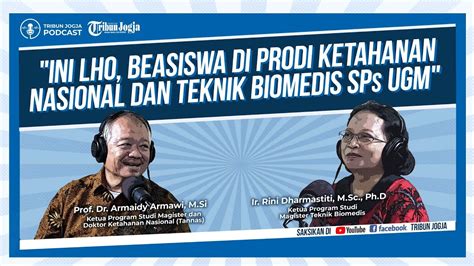 Ini Lho Beasiswa Di Prodi Ketahanan Nasional Dan Teknik Biomedis Sps