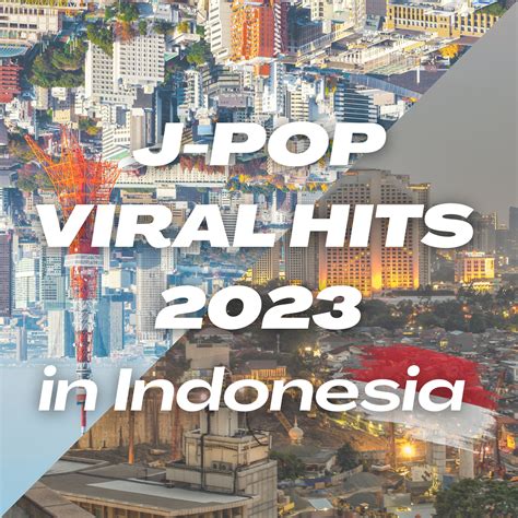 J-POP Viral Hits 2023 In Indonesia - mp3 buy, full tracklist