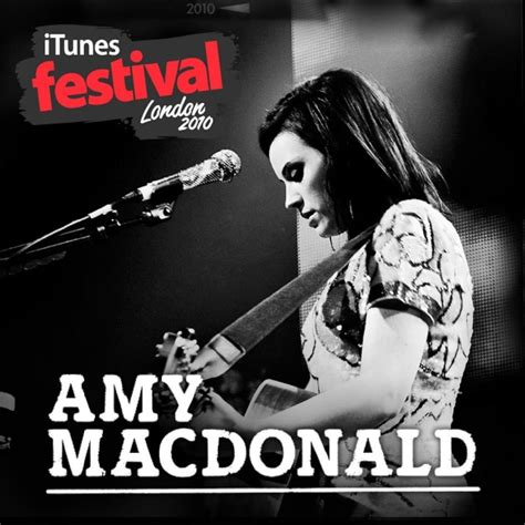 Amy MacDonald - iTunes Festival: London 2010 - EP Lyrics and Tracklist | Genius