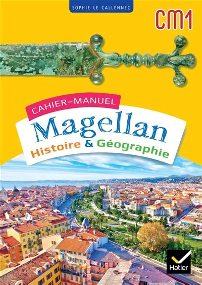 Cm Cahier Manuel Magellan Histoire Et G Ographie