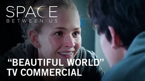 The Space Between Us Beautiful World Tv Commercial Own It Now On