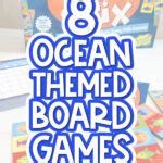 8 Awesome Ocean Themed Board Games For Kids