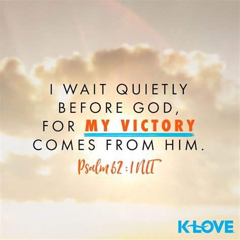 I Wait Quietly Before God For My Victory Comes From Him Psalm