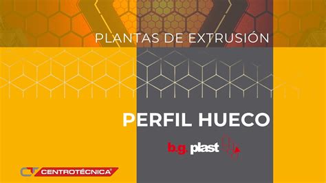 NUEVA PLANTA DE EXTRUSIÓN BG PLAST CENTROTECNICA