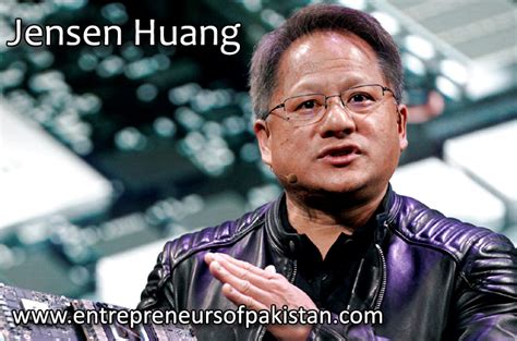 Jensen Huang Archives Entrepreneurs Of Pakistan