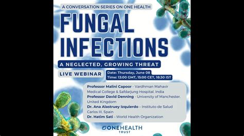 Fungal Infections A Neglected Growing Threat Youtube