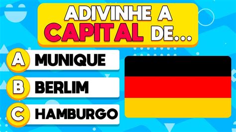 Adivinhe As Capitais Mundiais O Quanto Voc Sabe Sobre