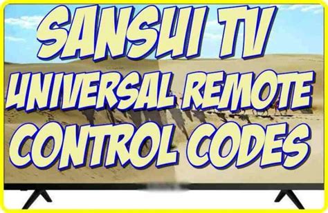 Sansui TV Universal Remote control codes and Programming