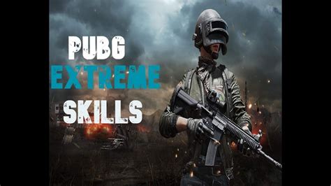 Pubg Extreme Skills Youtube