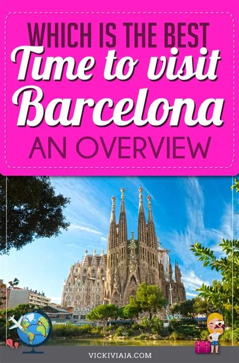 The Best Time To Visit Barcelona 2025 Month By Month