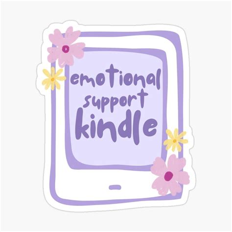 Emotional Support Kindle Sticker For Sale By Gwendesigns In 2023 Sticker Design Inspiration