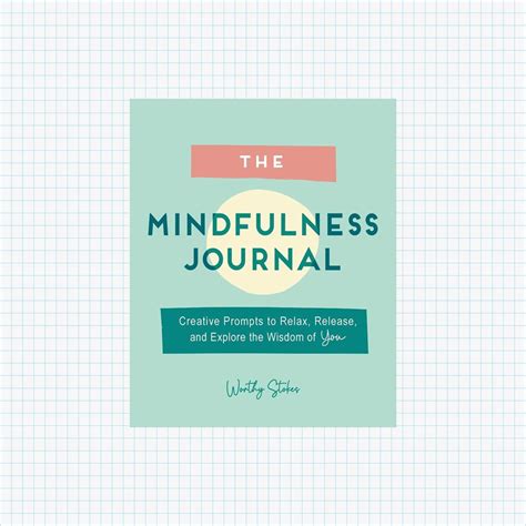 Best Mindfulness Journals Learn To Live In The Moment