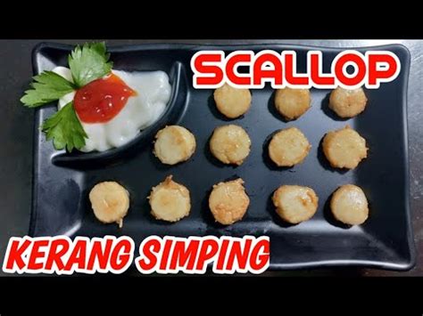 Cara Memasak Scallop Yang Benar Kerang Simping Youtube