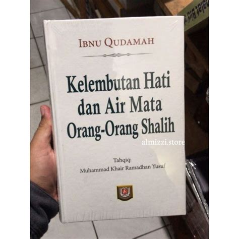 Jual Buku Kelembutan Hati Dan Air Mata Orang Orang Shalih Shopee