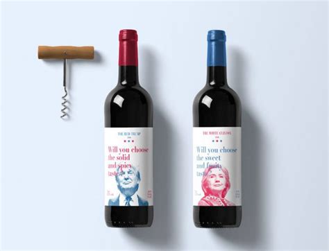 Hillary and Donald Trump Labeled Wine Bottles - THE BIG AD