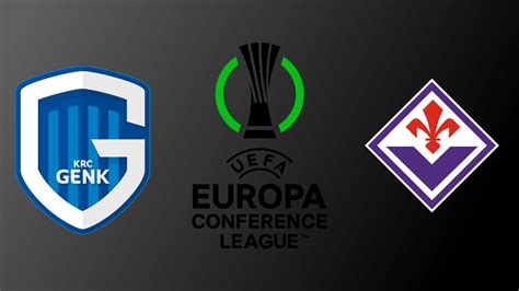 Krc Genk Fiorentina Uefa Europa Conference League Group Stage