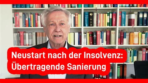 Übertragende Sanierung Möglichkeiten des Neustarts für Firma nach