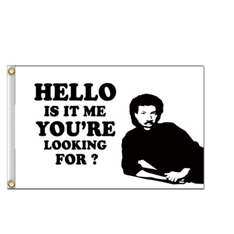 Hello Is It Me You Re Looking For Lionel Richie Flag Etsy