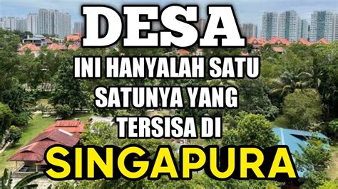 Fakta Unik Kampung Lorong Bangkok Singapura L Desa Di Singapura L Desa