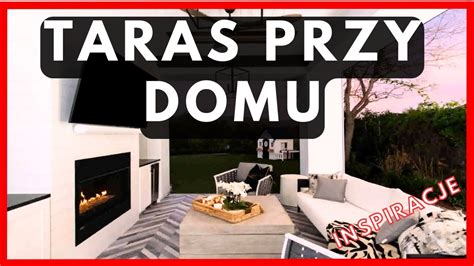 Pomys W Na Taras Taras Otwarty Oraz Zimowy Inspiracje Taras